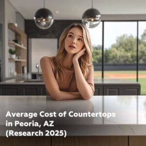 Thumbnail image for 'Average Cost of Countertops in Peoria, AZ (Research 2025)'